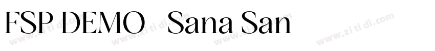 FSP DEMO   Sana San字体转换